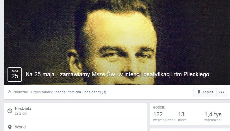 Profil wydarzenia "Na 25 maja zamawiamy Msze św. w intencji beatyfikacji rtm.Pileckiego"