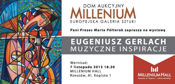 Millenium Hall Rzeszów - Muzyczne Inspiracje Eugeniusza Gerlacha