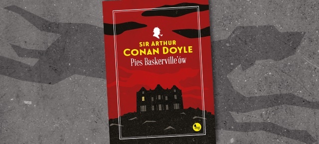 Pies Baskerville’ów  - Arthur Conan Doyle