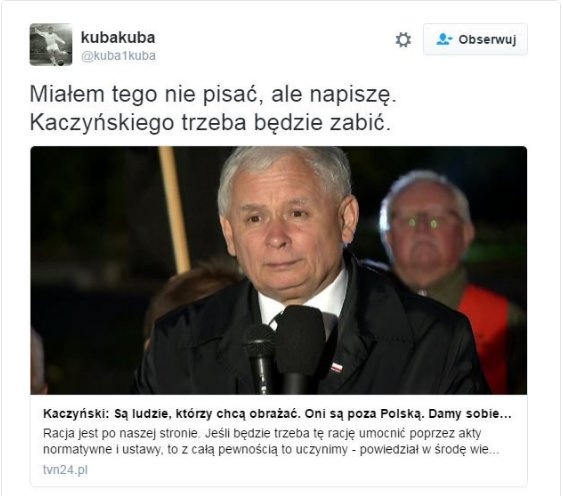 Wpis nawołujący do zabójstwa Jarosława Kaczyńskiego. fot. twitter.com