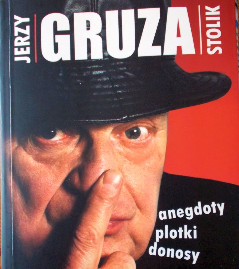 Jerzy Gruza "Stolik", Wyd. Latarnik 2010.