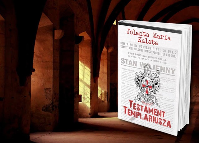 Już 15 października w księgarniach w całej Polsce pojawi się najnowsza powieść Jolanty Marii Kalety pt. "Testament Templariusza"