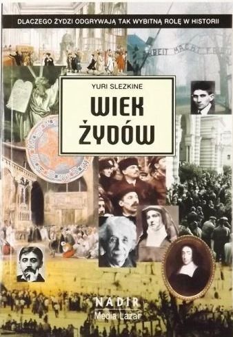 Wroga elita - recenzja książki "Wiek Żydów" Y. Slezkine. Część I