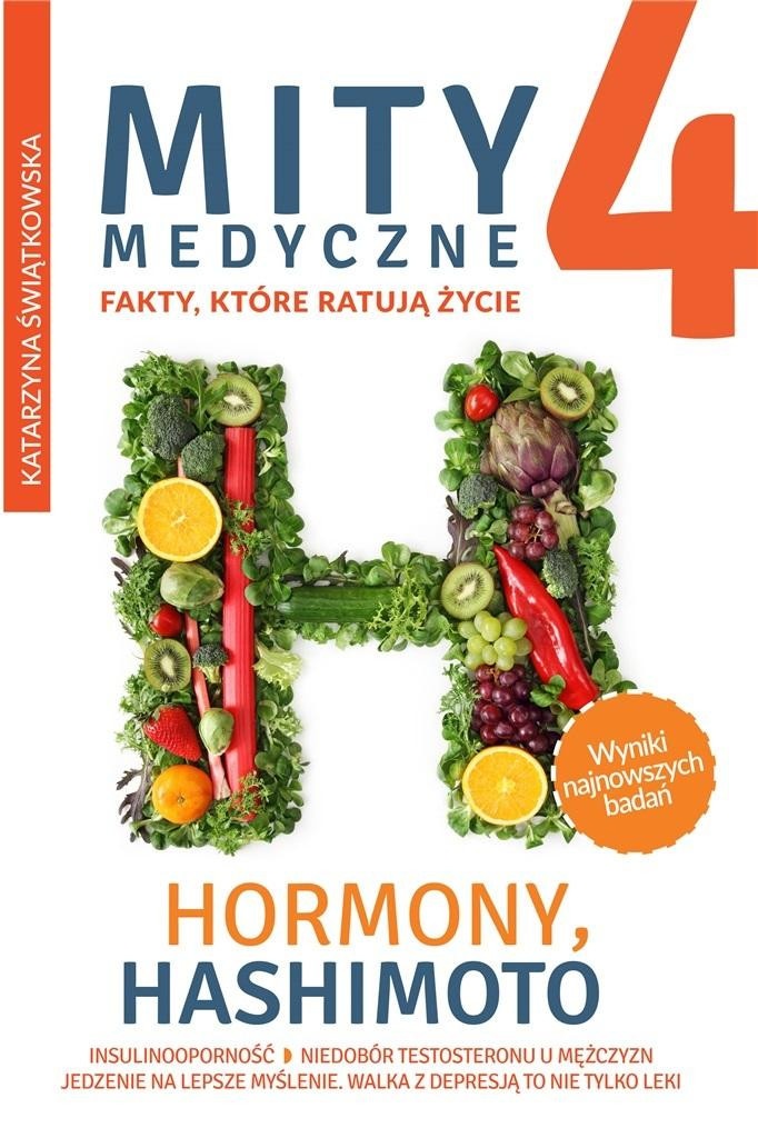 Mity medyczne 4. Hormony, Hashimoto, Insulinooporność Lek. Katarzyna Świątkowska