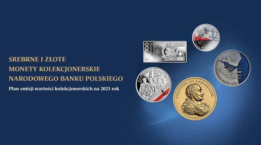 Srebrne i złote monety kolekcjonerskie i banknot kolekcjonerski NBP. Plan emisyjny na 2023