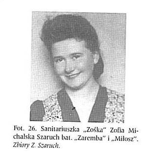 Zofia Michalska- Szaruch ps. "Zośka"
