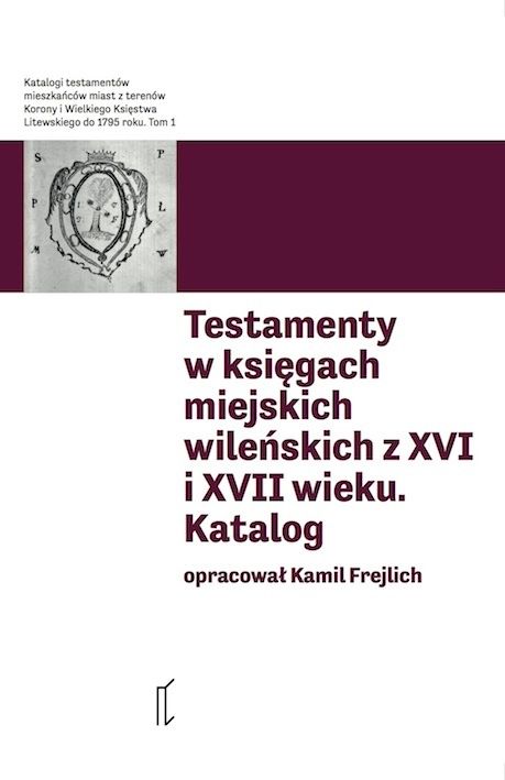 Katalogi testamentów Litwy i Korony