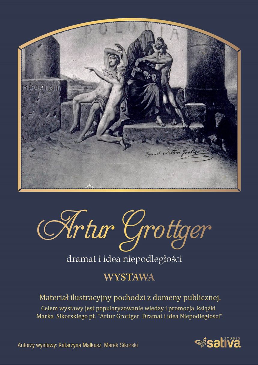 Artur Grottger. Dramat i idea Niepodległości