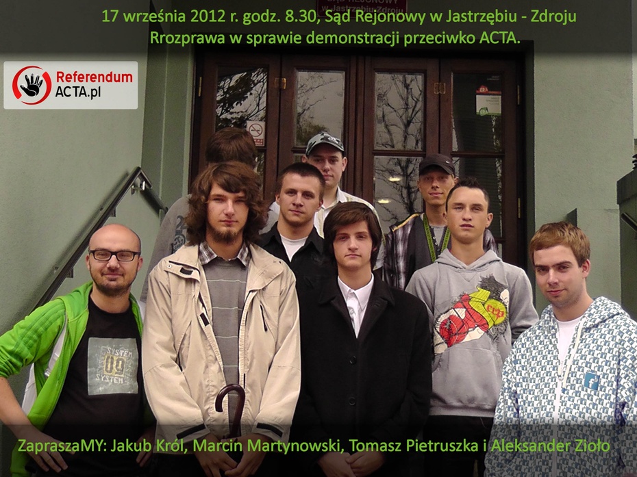 wspieraMY Jakuba Króla i Marcina Martynowskiego - w procesie za demonstrację przeciwko ACTA w Jastrzębiu - Zdroju!