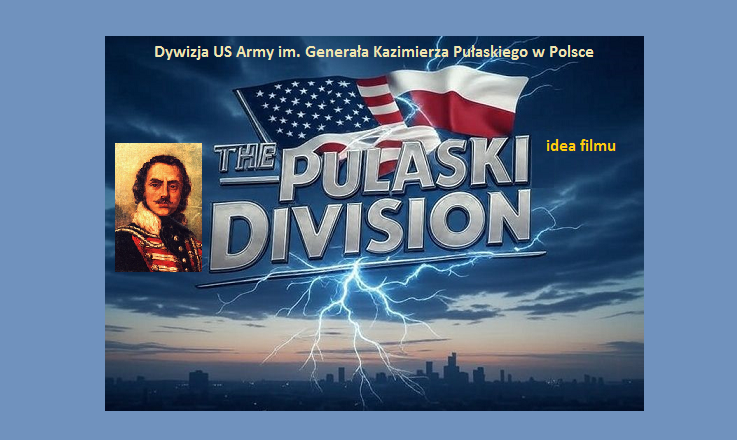 Ilustracja do scenariusza filmu pt. "The Pulaski Division" - opowieść o idei "Dywizja US Army im. Generała Kazimierza Pułaskiego w Rzeczypospolitej Polskiej".