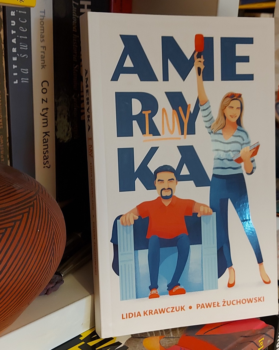 "Ameryka i my", książka wydana w amerykańskim stylu. Fot. K.Mączkowski