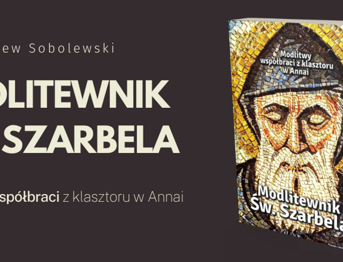 Modlitewnik Św. Szarbela. Modlitwy współbraci z klasztoru w Annai