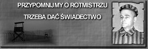Baner akcji społecznej "Przypomnijmy o Rotmistrzu" ("Let's Reminisce About Witold Pilecki")