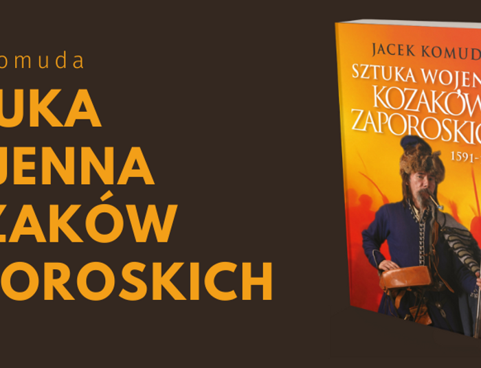 Sztuka wojenna kozaków zaporoskich Jacek Komuda