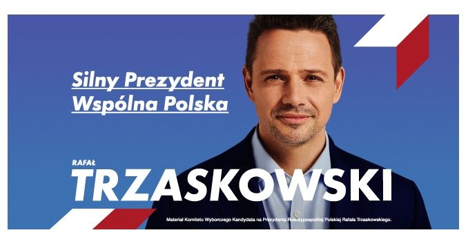 Wyborczy slogan Rafała Trzaskowskiego