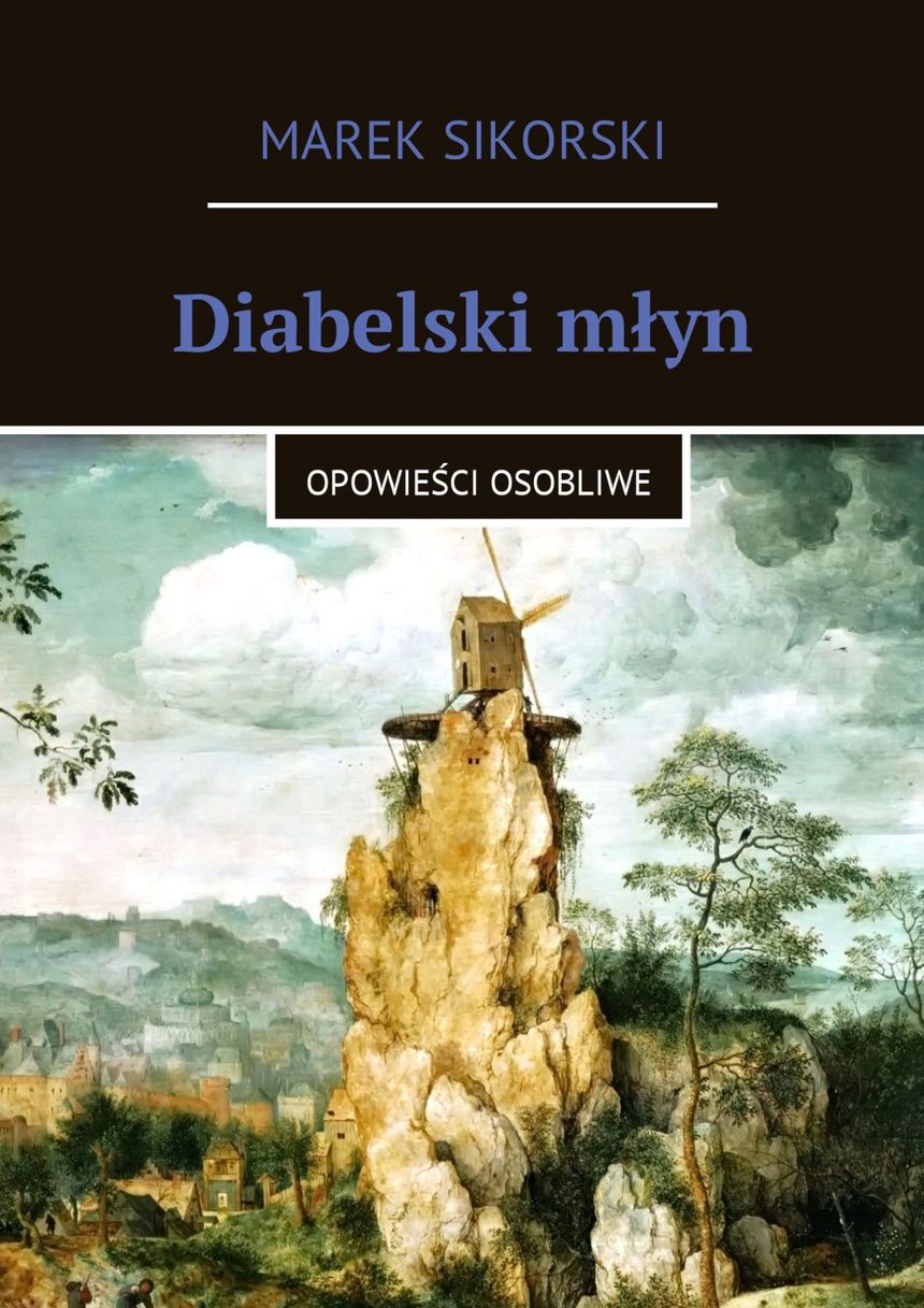 Marek Sikorski, "Diabelski młyn", 2018 r.