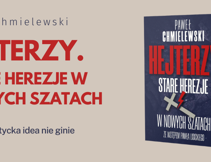 Hejterzy. Stare Herezje w nowych szatach
