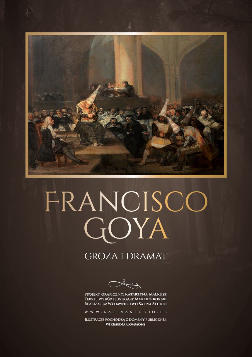 Francisco Goya (1746-1828). Życie to maskarada i taniec szaleńców