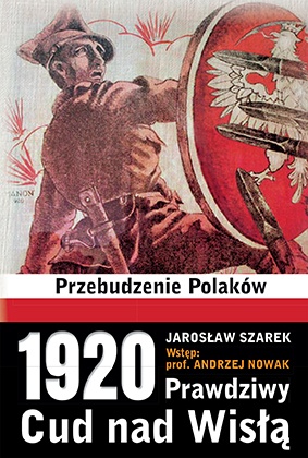 Jarosław Szarek, "1920. Prawdziwy cud nad Wisłą", Kraków 2015, Wydawnictwo AA, str. 496.
