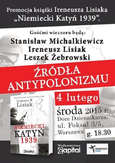 "Źródła antypolonizmu": Żebrowski, Lisiak, Michalkiewicz